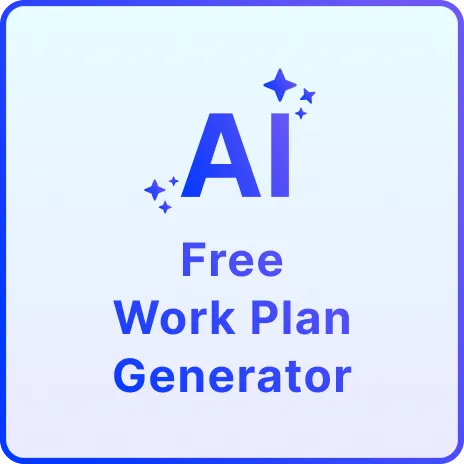 Free AI Work Plan Generator, Free Work Plan Maker [ No Signup ]